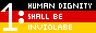 Human dignity shall be inviolable. To respect and protect it shall be the duty of all state authority.